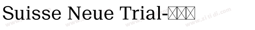 Suisse Neue Trial字体转换